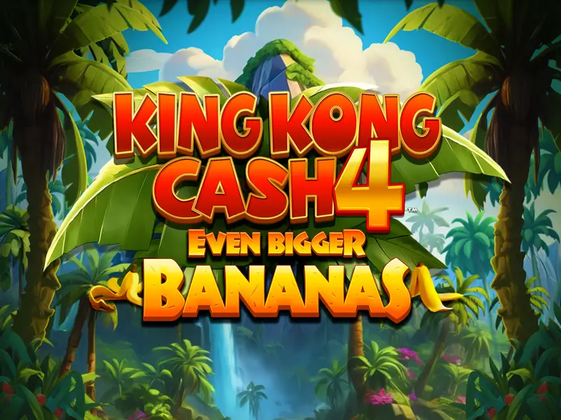 11bet King Kong Cash Even Bigger Bananas 4